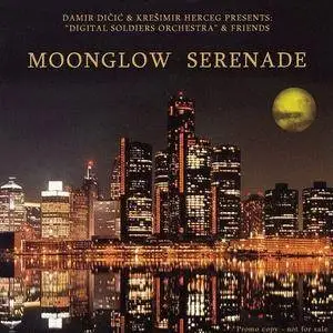 Digital Soldiers Orchestra & Friends - Moonglow Serenade (2005)