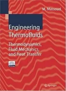 Mahmoud Massoud, "Engineering Thermofluids: Thermodynamics, Fluid Mechanics, and Heat Transfer" (Repost)