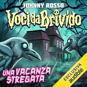 «Una vacanza stregata» by Johnny Rosso
