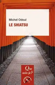 Michel Odoul, "Le shiatsu"