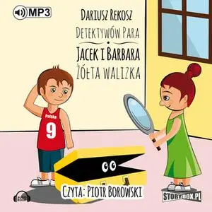 «Detektywów para - Jacek i Barbara. Żółta walizka» by Dariusz Rekosz