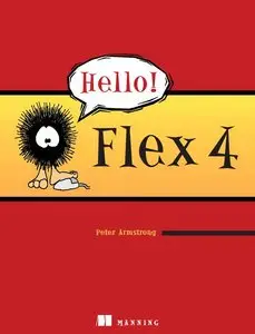 Hello! Flex 4 by Peter Armstrong [Repost]