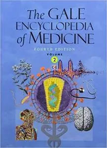 The Gale Encyclopedia of Medicine, Fourth Edition (Vol.2)