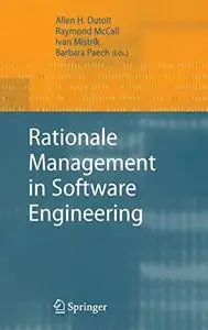 Rationale management in software engineering