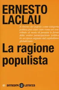 Ernesto Laclau - La ragione populista