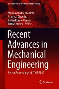 Recent Advances in Mechanical Engineering: Select Proceedings of ITME 2019