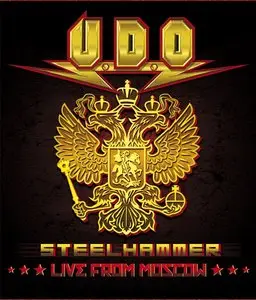 U.D.O. - Steelhammer: Live from Moscow (2014) [Blu-ray]