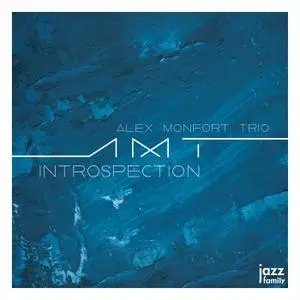 Alex Monfort Trio - Introspection (2018) [Official Digital Download]