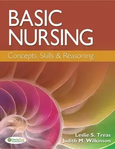 Basic Nursing: Concepts, Skills & Reasoning