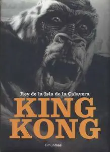King Kong. El rey de la Isla de la Calavera