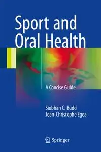 Sport and Oral Health: A Concise Guide