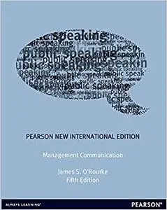 Management Communication: Pearson New International Edition (Repost)