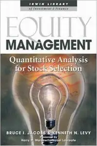 Equity Management: Quantitative Analysis for Stock Selection (repost)