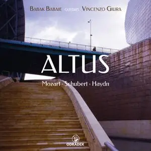 Babak Babaie & Vincenzo Giura - Mozart, Schubert, Haydn: Altus (2024) [Official Digital Download 24/96]