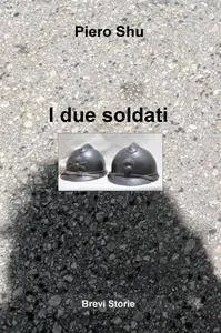 I due soldati
