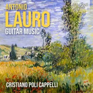 Cristiano Poli Cappelli - Lauro - Guitar Music (2023) [Official Digital Download 24/96]