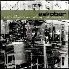 Eskobar: Discography (2002-2006)