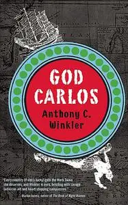 «God Carlos» by Anthony C. Winkler