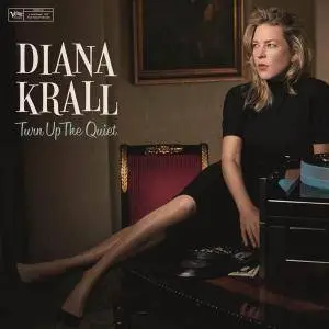 Diana Krall - Turn Up the Quiet (2017)