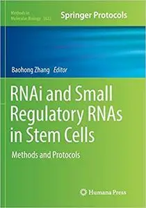 RNAi and Small Regulatory RNAs in Stem Cells: Methods and Protocols (Repost)