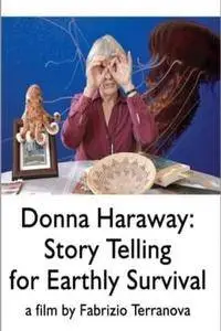 Donna Haraway: Story Telling for Earthly Survival (2016)