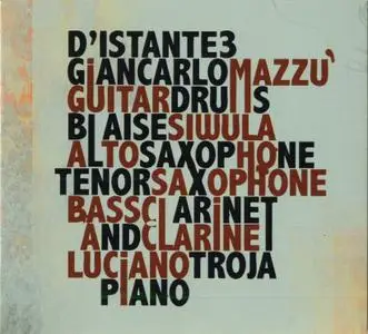 Giancarlo Mazzù, Blaise Siwula, Luciano Troja - D'Istante3 (2012)