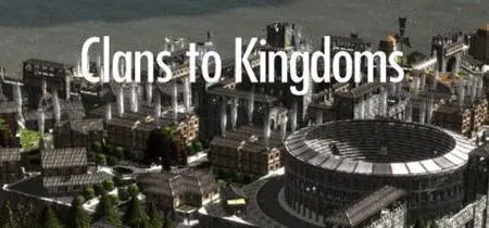 Clans to Kingdoms (2019)