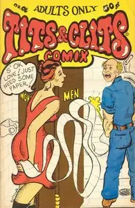 Sir Real's Underground Comix Classix: Tits and C*its #1