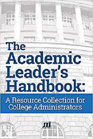 The Academic Leader's Handbook: A Resource Collection for College Administrators