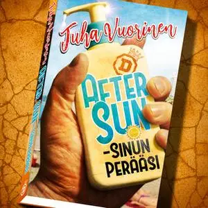 «After Sun - sinun perääsi» by Juha Vuorinen