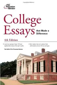 College Essays that Made a Difference, 4th Edition (College Admissions Guides) 