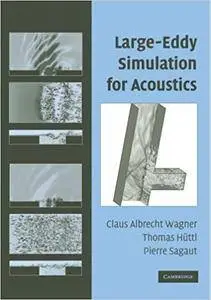 Large-Eddy Simulation for Acoustics (Repost)