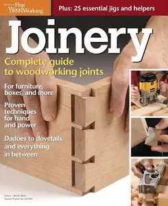 Joinery - The Complete Guide to Woodworking Joinery (The Best of Fine Woodworking)