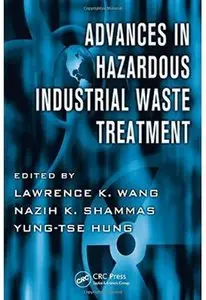 Advances in Hazardous Industrial Waste Treatment [Repost]