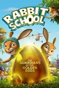 Rabbit School: The Guardians of the Golden Eggs (2017)