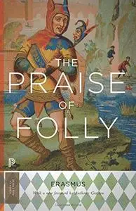The Praise of Folly (Repost)