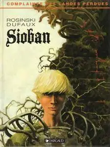 Complainte des Landes Perdues - Tome 01 - Sioban