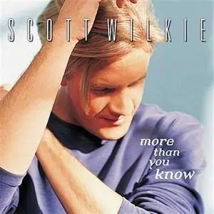 Scott Wilkie - More Than You Know (2000)