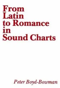 Boyd-Bowman, P. - From Latin to Romance in Sound Charts