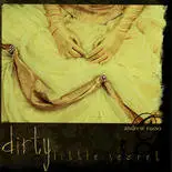 Andrew Russo - Dirty Little Secret (2007)