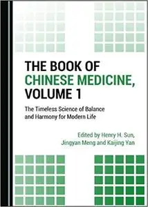 The Book of Chinese Medicine, Volume 1