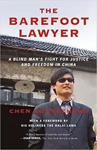 The Barefoot Lawyer: A Blind Man's Fight for Justice and Freedom in China (Repost)