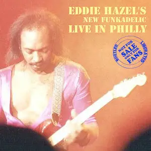Eddie Hazel's New Funkadelic - Live In Philly (1992)