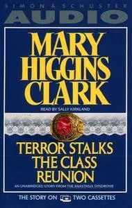 «Terror Stalks the Class Reunion» by Mary Higgins Clark