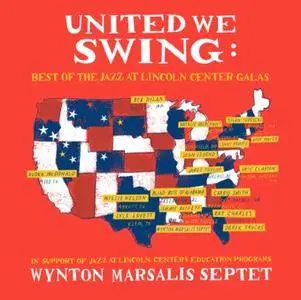 Wynton Marsalis Septet - United We Swing: Best of the Jazz at Lincoln Center Galas (2018)