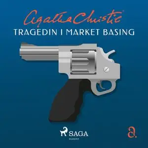 «Tragedin i Market Basing» by Agatha Christie