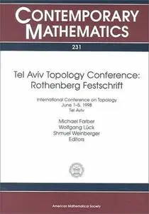 Tel Aviv topology conference: Rothenberg Festschrif, 1998
