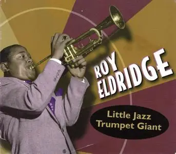 Roy Eldridge - Little Jazz Trumpet Giant (2004) {4CD Set, Proper Records PROPERBOX69 rec 1935-1953}