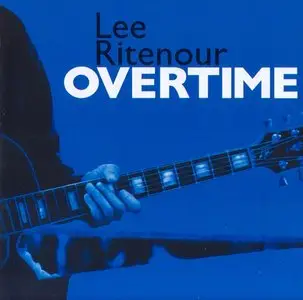 Lee Ritenour - Overtime (2005)