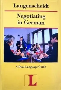 Ulrich Hoffmann, Michael Tobin, "Negotiating in German. A Dual Language Guide"
